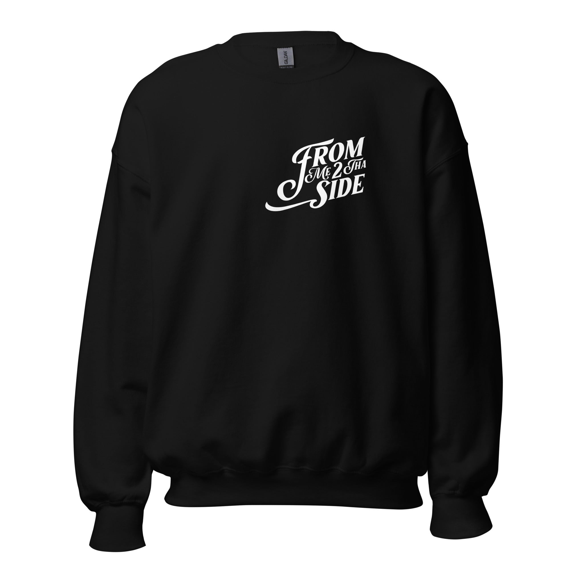 "From Me 2 Tha Side" Crew Neck Unisex Sweatshirt
